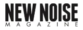 New Noise Magazine